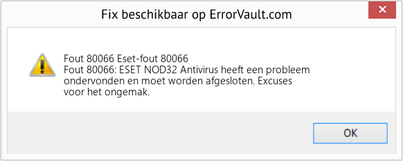 Fix Eset-fout 80066 (Fout Fout 80066)