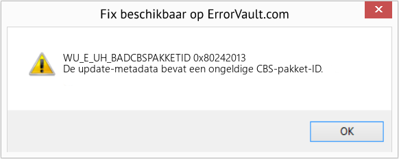 Fix 0x80242013 (Fout WU_E_UH_BADCBSPAKKETID)