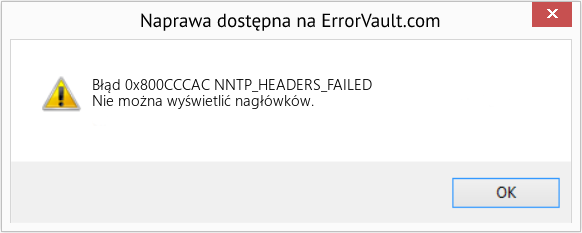 Fix NNTP_HEADERS_FAILED (Error Błąd 0x800CCCAC)