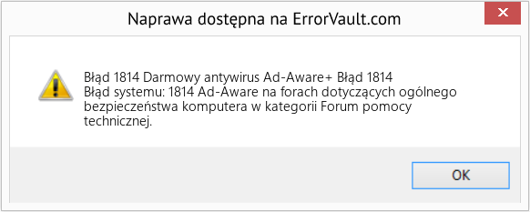 Fix Darmowy antywirus Ad-Aware+ Błąd 1814 (Error Błąd 1814)