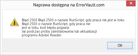 Fix Błąd 2503 o nazwie RunScript, gdy praca nie jest w toku (Error Błąd 2503)
