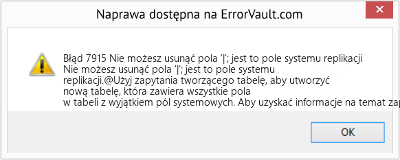 Fix Nie możesz usunąć pola '|'; jest to pole systemu replikacji (Error Błąd 7915)