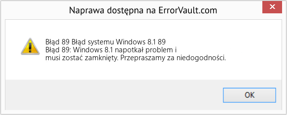 Fix Błąd systemu Windows 8.1 89 (Error Błąd 89)