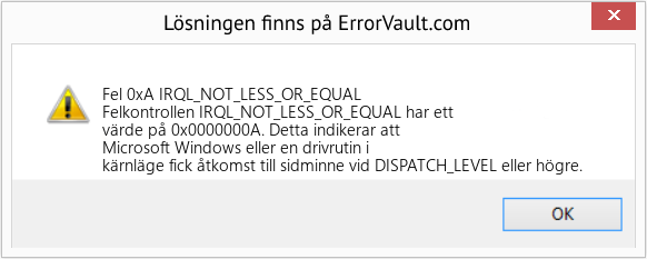 Fix IRQL_NOT_LESS_OR_EQUAL (Error Fel 0xA)