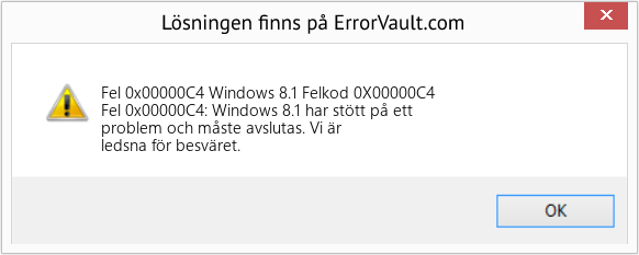 Fix Windows 8.1 Felkod 0X00000C4 (Error Fel 0x00000C4)