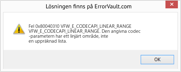 Fix VFW_E_CODECAPI_LINEAR_RANGE (Error Fel 0x80040310)