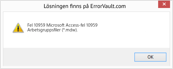 Fix Microsoft Access-fel 10959 (Error Fel 10959)