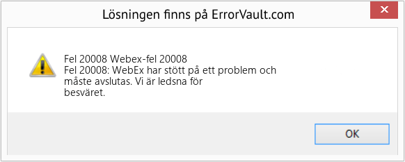 Fix Webex-fel 20008 (Error Fel 20008)