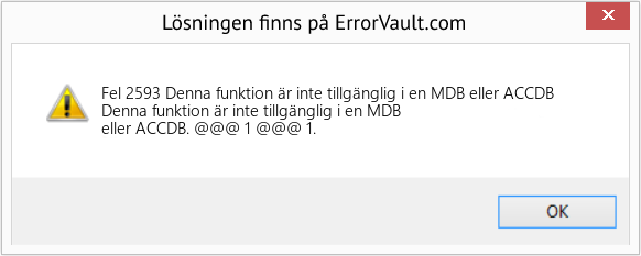 Fix Denna funktion är inte tillgänglig i en MDB eller ACCDB (Error Fel 2593)