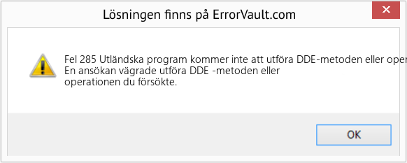 Fix Utländska program kommer inte att utföra DDE-metoden eller operationen (Error Fel 285)