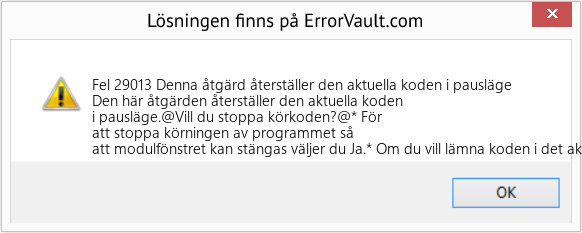 Fix Denna åtgärd återställer den aktuella koden i pausläge (Error Fel 29013)