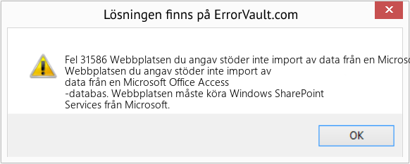 Fix Webbplatsen du angav stöder inte import av data från en Microsoft Office Access-databas (Error Fel 31586)