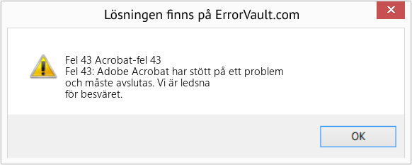 Fix Acrobat-fel 43 (Error Fel 43)
