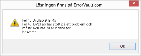 Fix Dvdfab 9 fel 45 (Error Fel 45)