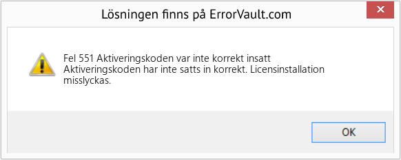 Fix Aktiveringskoden var inte korrekt insatt (Error Fel 551)