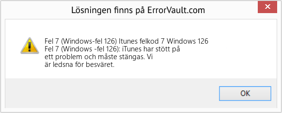 Fix Itunes felkod 7 Windows 126 (Error Fel 7 (Windows-fel 126))