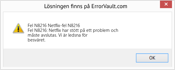 Fix Netflix-fel N8216 (Error Fel N8216)