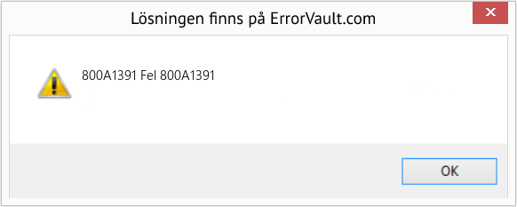 Fix Fel 800A1391 (Error 800A1391)