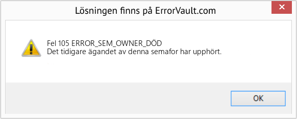 Fix ERROR_SEM_OWNER_DÖD (Error Fel 105)